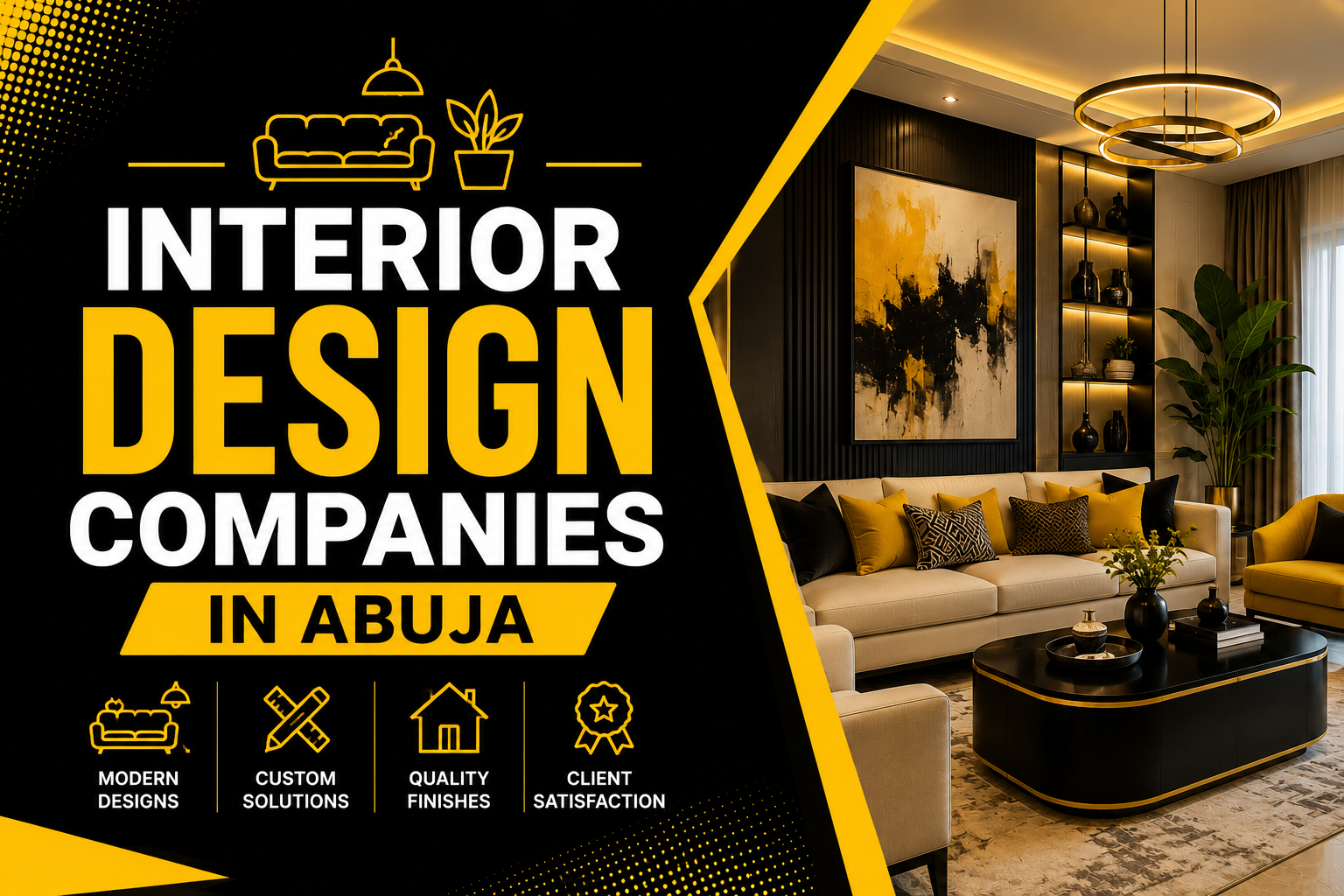 Interior Design Companies in Abuja How to choose an interior designer in Abuja Which is the best interior design company in Abuja?